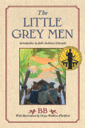 The little grey men : a story for the young in heart