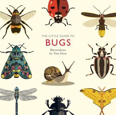 The Little Guide to Bugs - Davies, Alison (Text by)