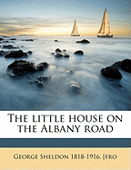 The Little House on the Albany Road Volume 2