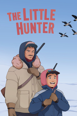 The Little Hunter: English Edition - Thomas, Deborah, and Arragutainaq, Philipoosie (Consultant editor)