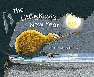 The Little Kiwi's New Year - Slade Robinson, Nikki Slade Robinson
