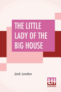 The Little Lady Of The Big House