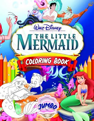 The Little Mermaid Coloring Book: Jumbo The Little Mermaid Coloring