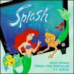 The Little Mermaid: Splash Hits (Songs from the Popular "Little Mermaid" Television Series)