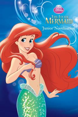 The Little Mermaid: The Junior Novelization - Lagonegro, Melissa
