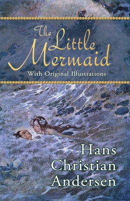 The Little Mermaid (With Original Illustrations) - Paull, H B (Translated by)