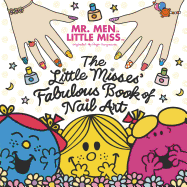 The Little Misses' Fabulous Book of Nail Art