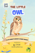 The Little Owl: Ollie learns to respect others' privacy