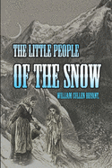 THE LITTLE PEOPLE OF THE SNOW (illustrated): Complete with Original Classic illustrator