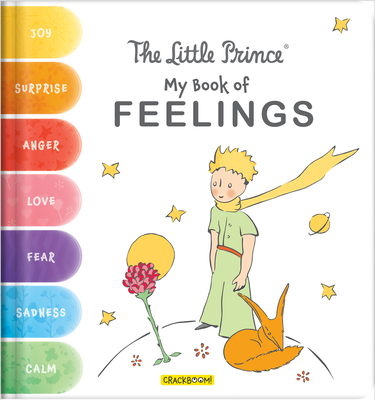 The Little Prince: My Book of Feelings - Delporte, Corinne (Text by)