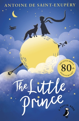 The Little Prince - de Saint-Exupry, Antoine, and Cuffe, Theo (Translated by)