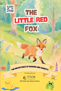 The Little Red Fox: The Importance of Sharing and Honesty