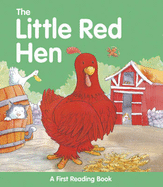 The Little Red Hen: A First Reading Book