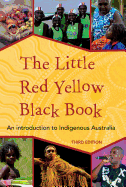 The Little Red Yellow Black Book: An Introduction to Indigenous Australia