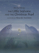 The Little Seahorse and the Christmas Pearl