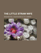 The Little Straw Wife