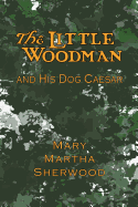 The Little Woodman and His Dog Caesar