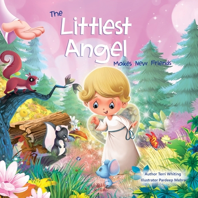 The Littlest Angel: Meets New Friends - Hinman, Bobbie (Editor), and Whiting, Terri