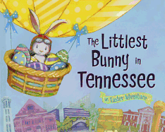 The Littlest Bunny in Tennessee: An Easter Adventure