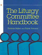 The Liturgy Committee Handbook
