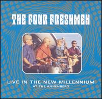 The Live in the New Millennium - The Four Freshmen