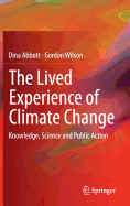 The Lived Experience of Climate Change: Knowledge, Science and Public Action