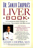 The Liver Book: A Comprehensive Guide to Diagnosis, Treatment, and Recovery