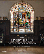 The Livery Halls of the City of London