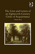 The Lives and Letters of an Eighteenth-Century Circle of Acquaintance - Berg, Temma F