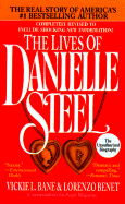 The Lives of Danielle Steel: The Unauthorized Biography of America's #1 Best-Selling Author