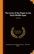 The Lives of the Popes in the Early Middle Ages; Volume 8