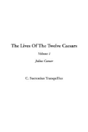 The Lives of the Twelve Caesars: V1