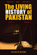 The Living History of Pakistan (2014-2015): Volume V