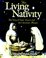 The Living Nativity: The Story of St. Francis and the Christmas Manger