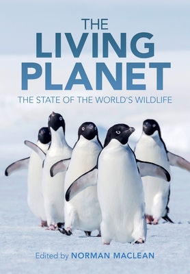 The Living Planet - MacLean, Norman (Editor)