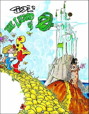 The Lizard of Oz - Bode, Mark, and McCormick, Carlo (Afterword by), and Revolt, Doctor (Contributions by)