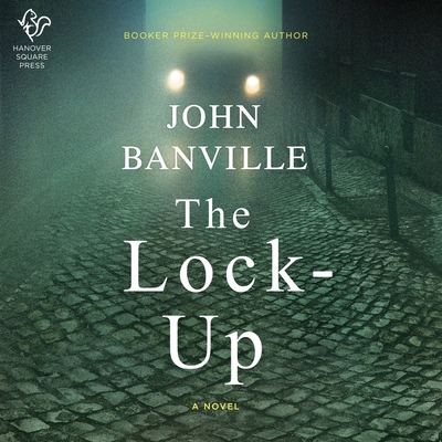 The Lock-Up - Banville, John, and Lee, John (Read by)