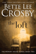 The Loft: The Memory House Collection