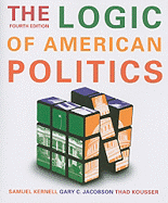 The Logic of American Politics, 4th Edition