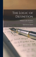 The Logic of Definition: Explained and Applied