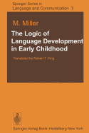 The Logic of Language Development in Early Childhood
