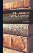 The Logic of Union Growth