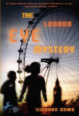The London Eye Mystery - Dowd, Siobhan