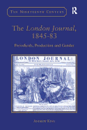 The London Journal, 1845-83: Periodicals, Production and Gender