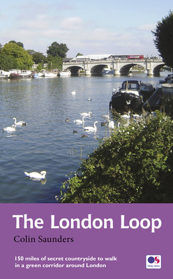 The London Loop: Recreational Path Guide - Saunders, Colin