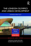 The London Olympics and Urban Development: The Mega-Event City