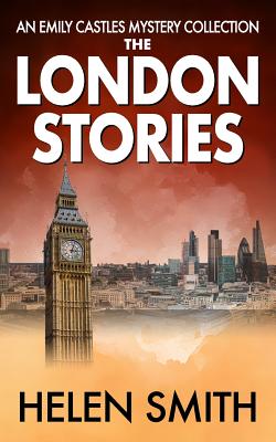 The London Stories - Smith, Helen, PhD