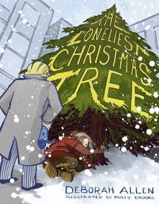 The Loneliest Christmas Tree - Allen, Deborah