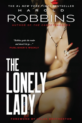 The Lonely Lady - Robbins, Harold, and Brotherton, Velda (Foreword by)