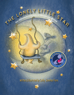 The Lonely Little Star " Mom's Choice Awards Recipient": Our differences may help us discover our destiny